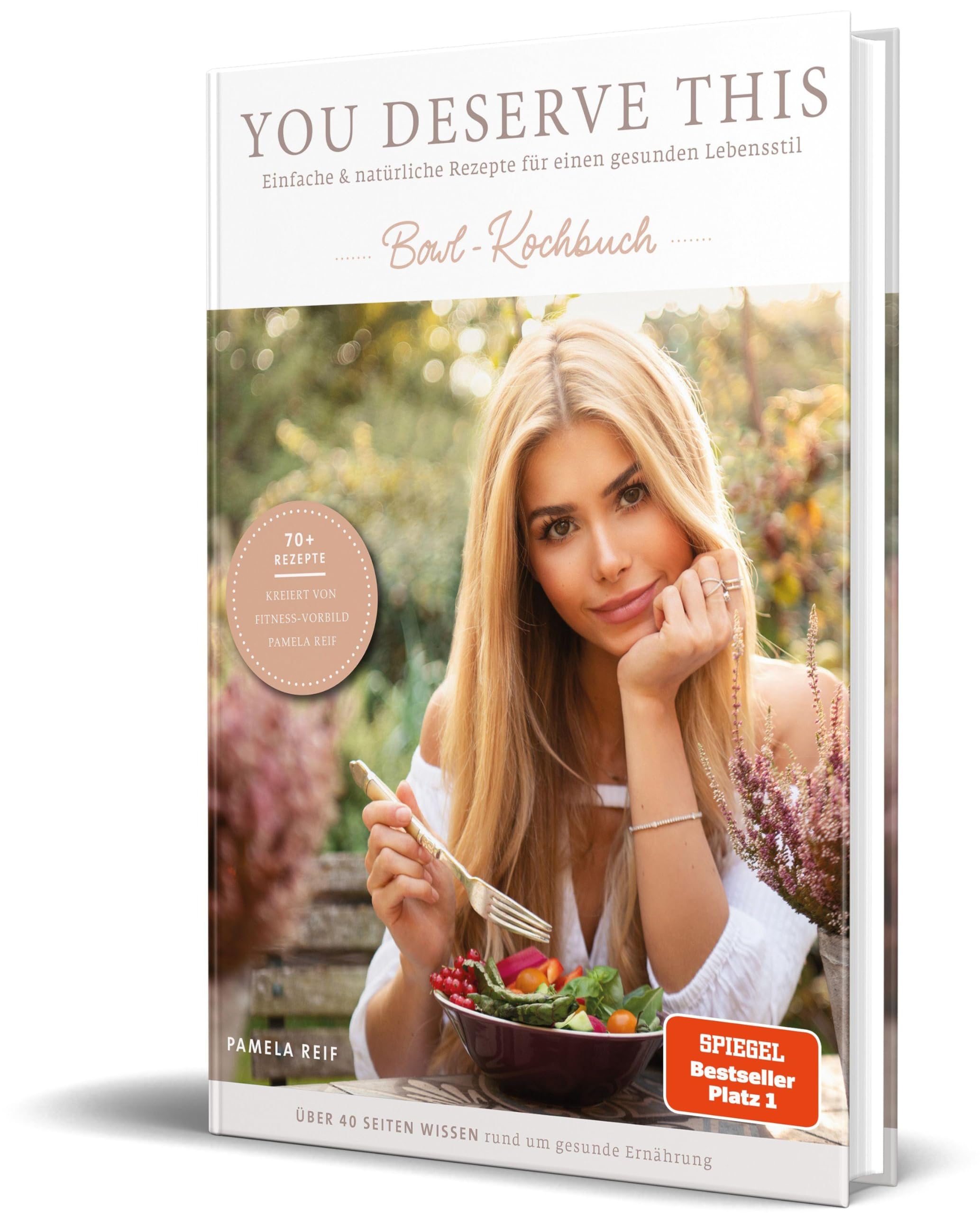 You deserve this. Bowl-Kochbuch.: Einfache & natürliche Rezepte für einen gesunden Lebensstil.