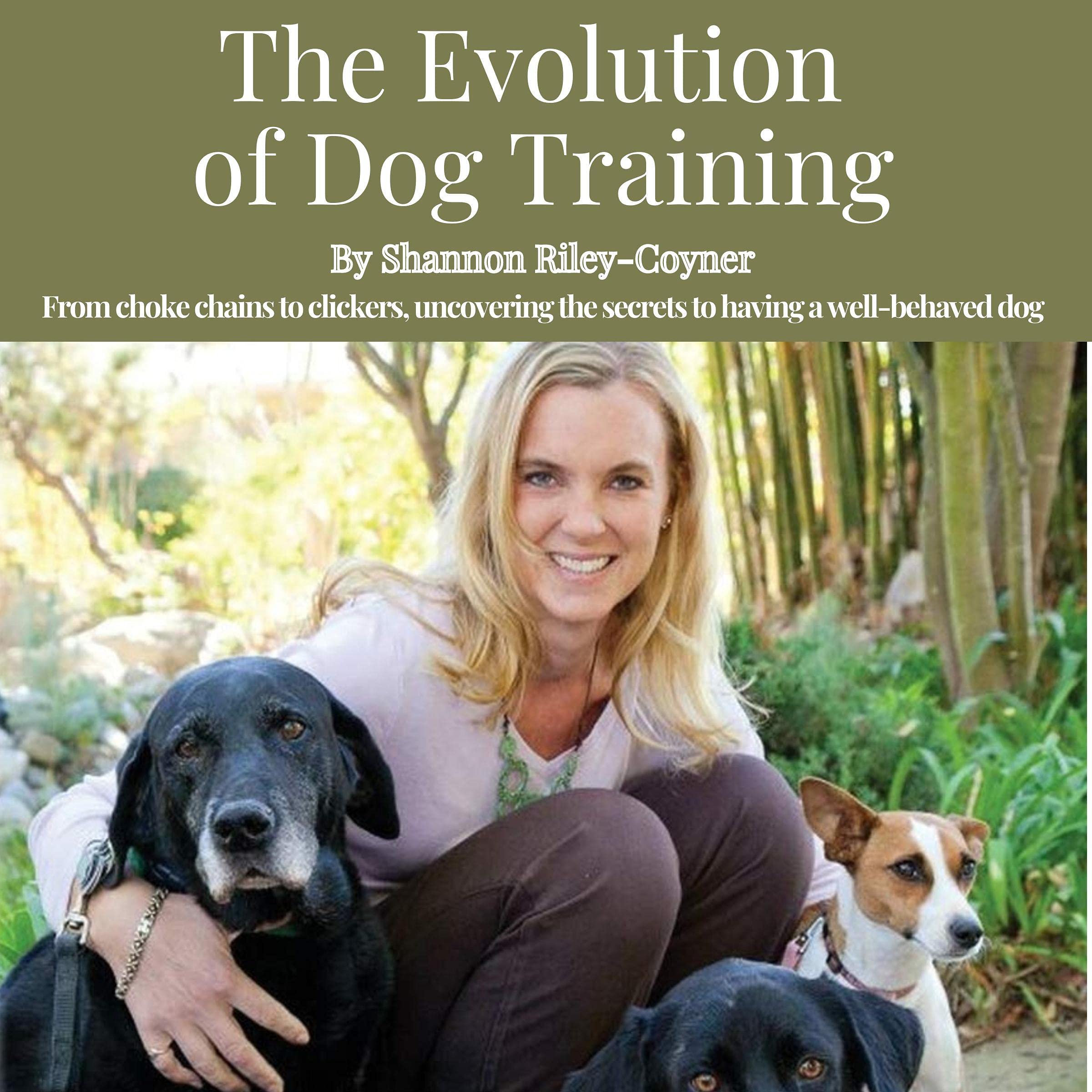 The Evolution of Dog Training