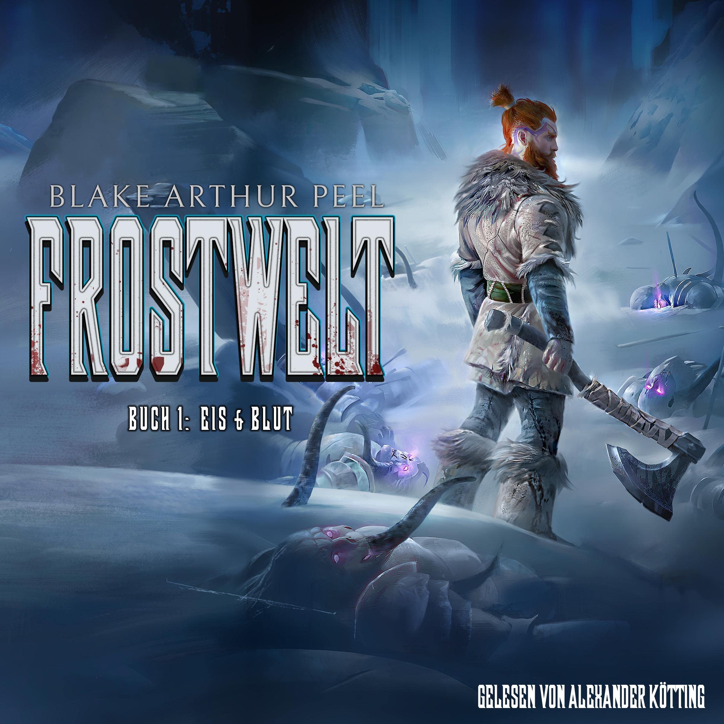 Eis & Blut [Ice & Blood]