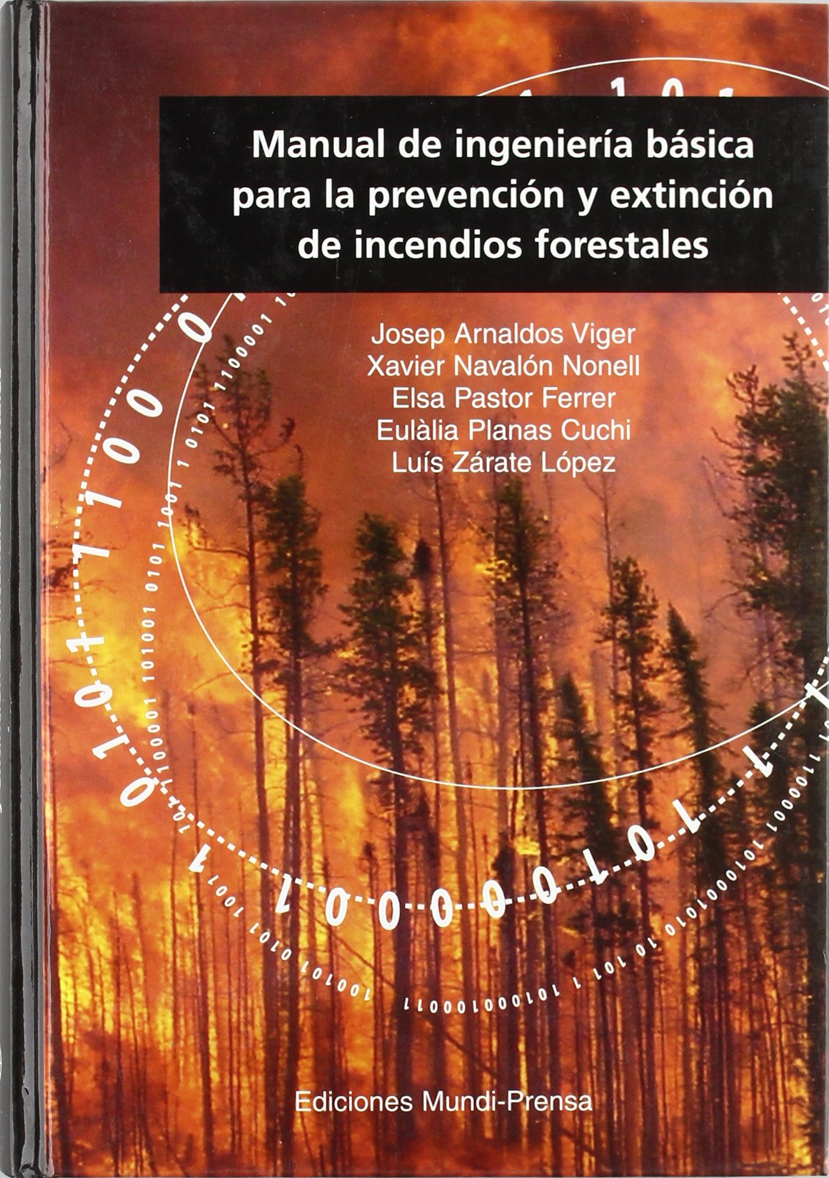 Manual de ingeniería básica para la prevención y extinción de incendios forestales