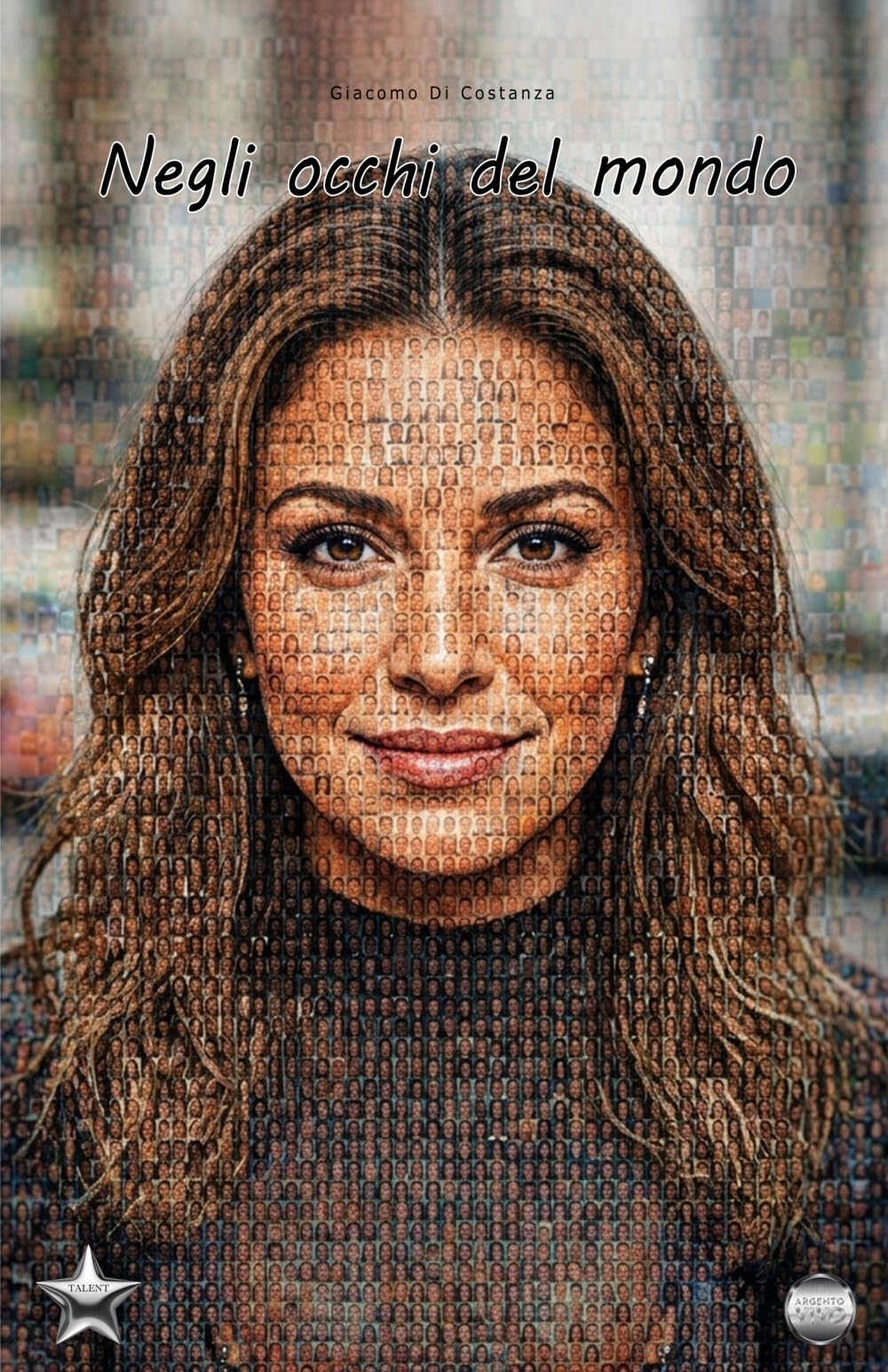 Negli occhi del mondo (Talent)