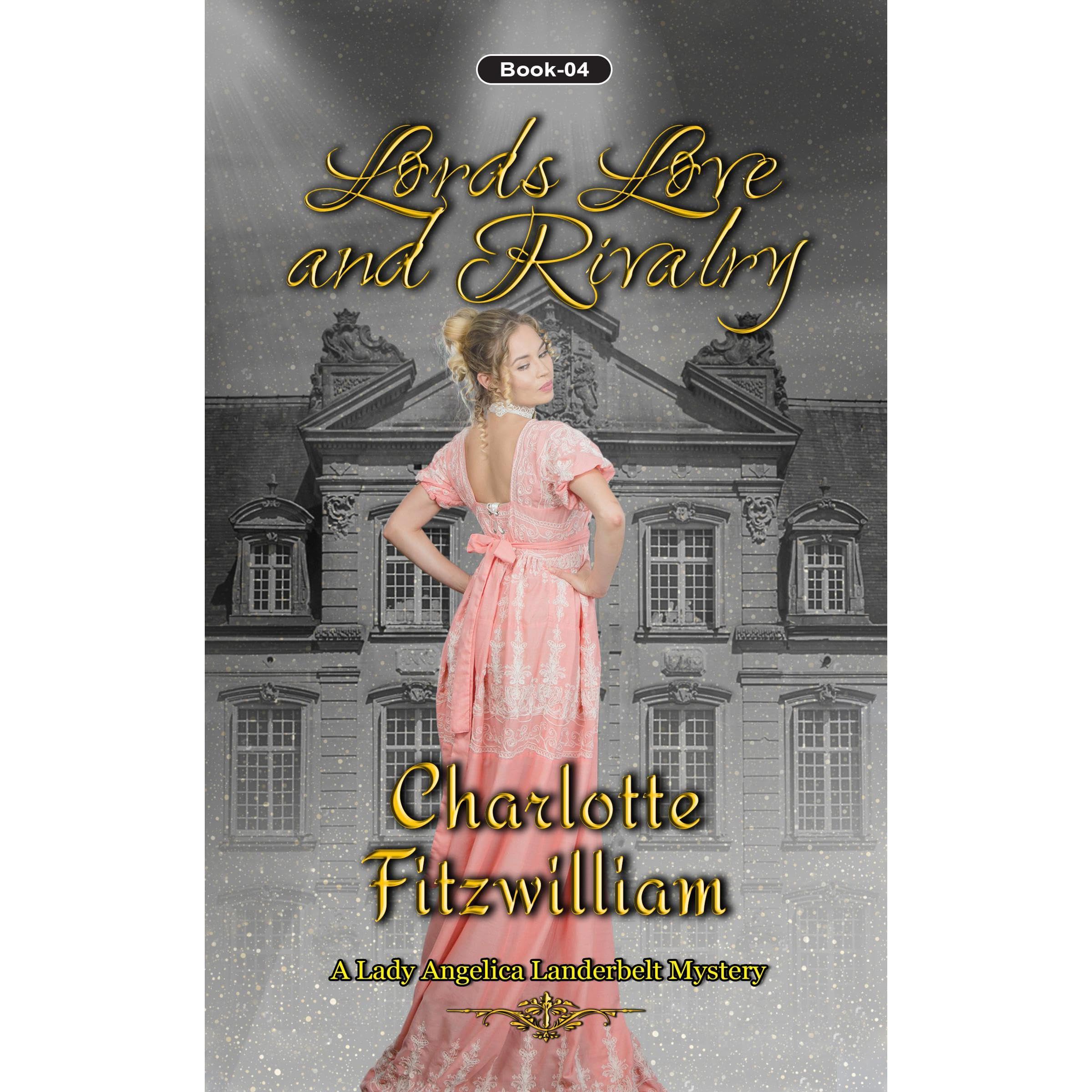 Lords, Love and Rivalry (Book 4)