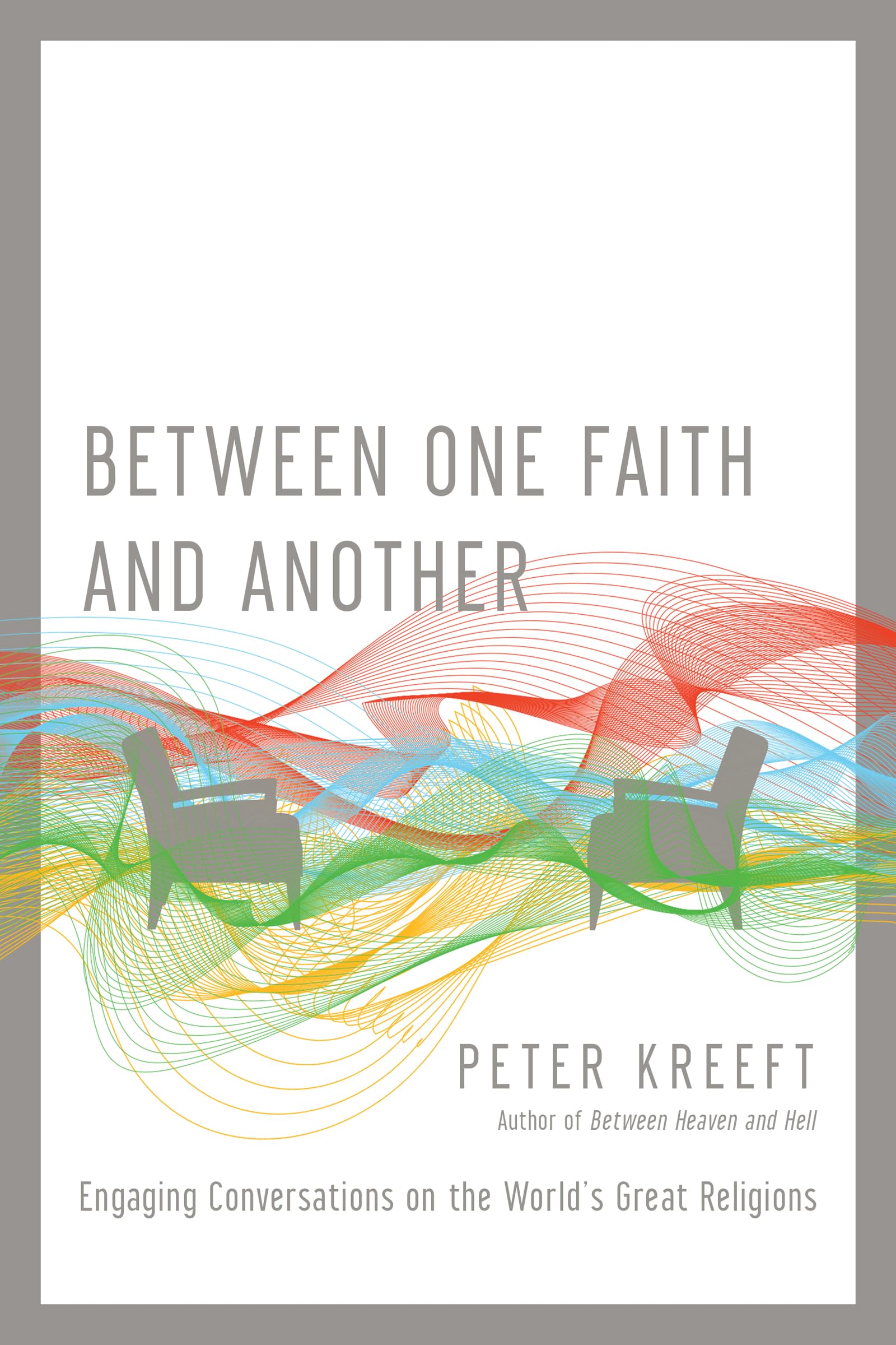 Buy Between One Faith and Another - Engaging Conversations on the World`s Great Religions — BookShops.in