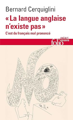 "La langue anglaise n'existe pas": C'est du français mal prononcé