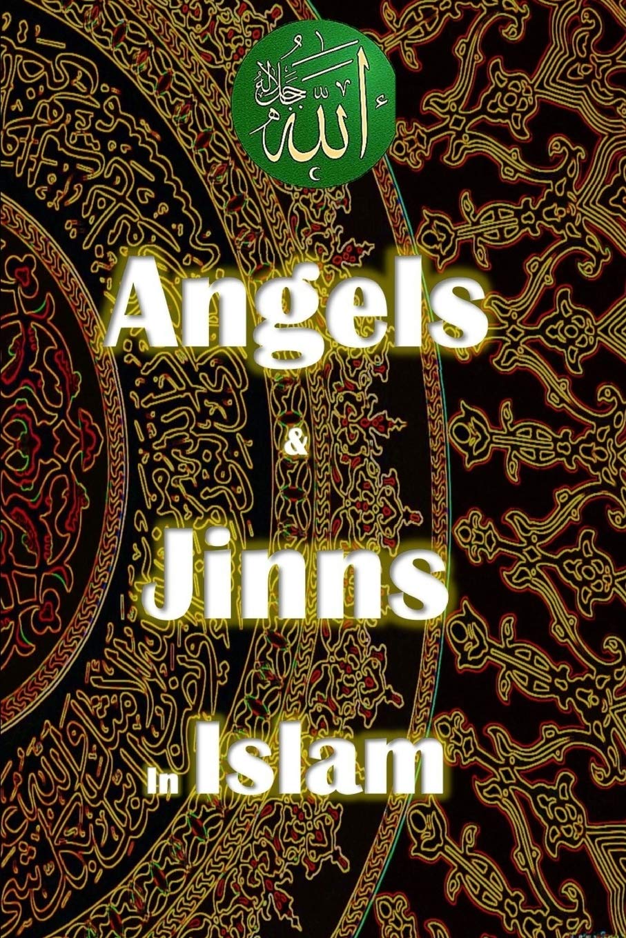 Angels and Jinn in Islam: 2 (The Beginning of Creation in Islam)