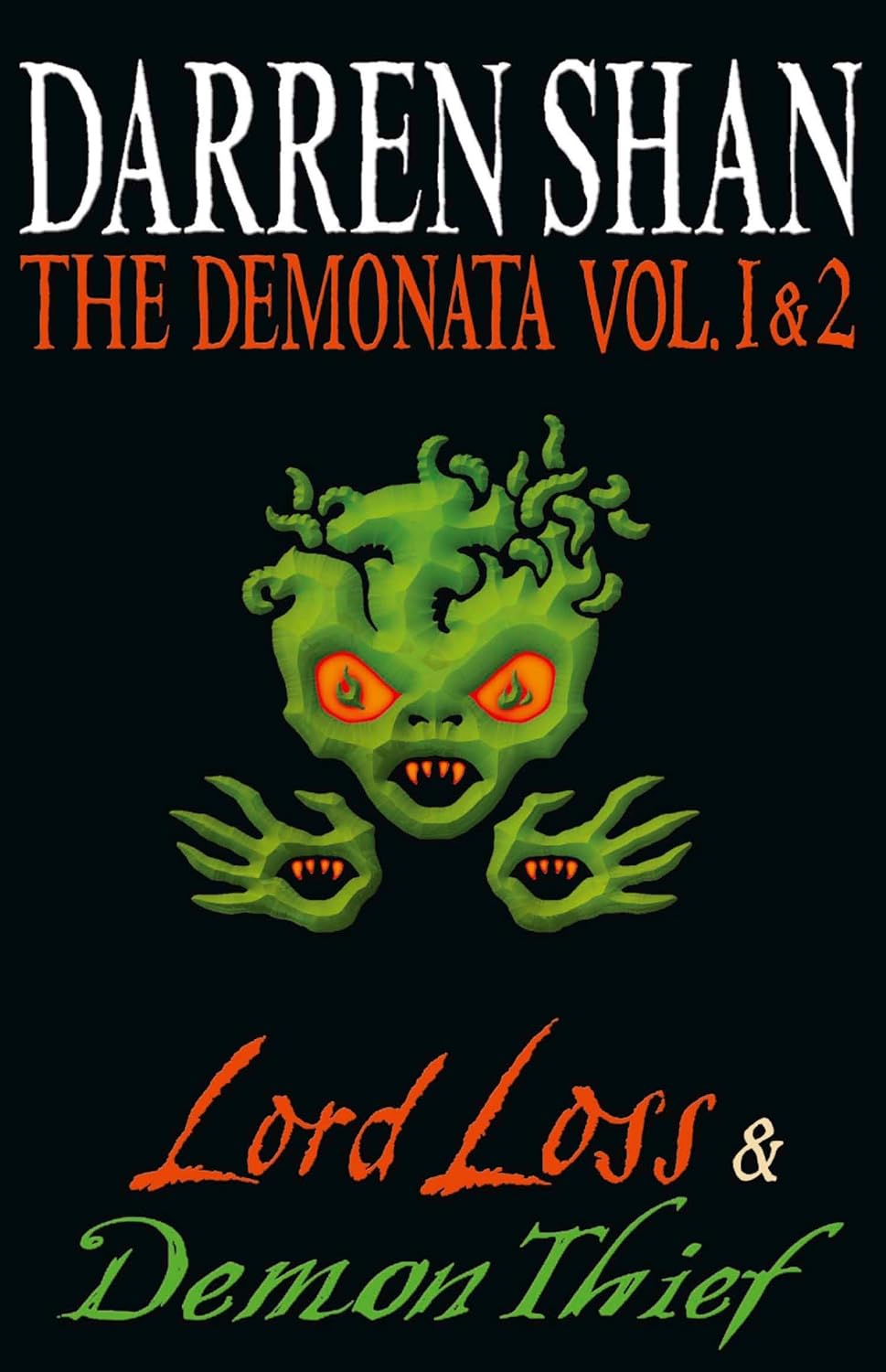 Volumes 1 and 2 Lord Loss/Demon Thief (The Demonata) (The Demonata