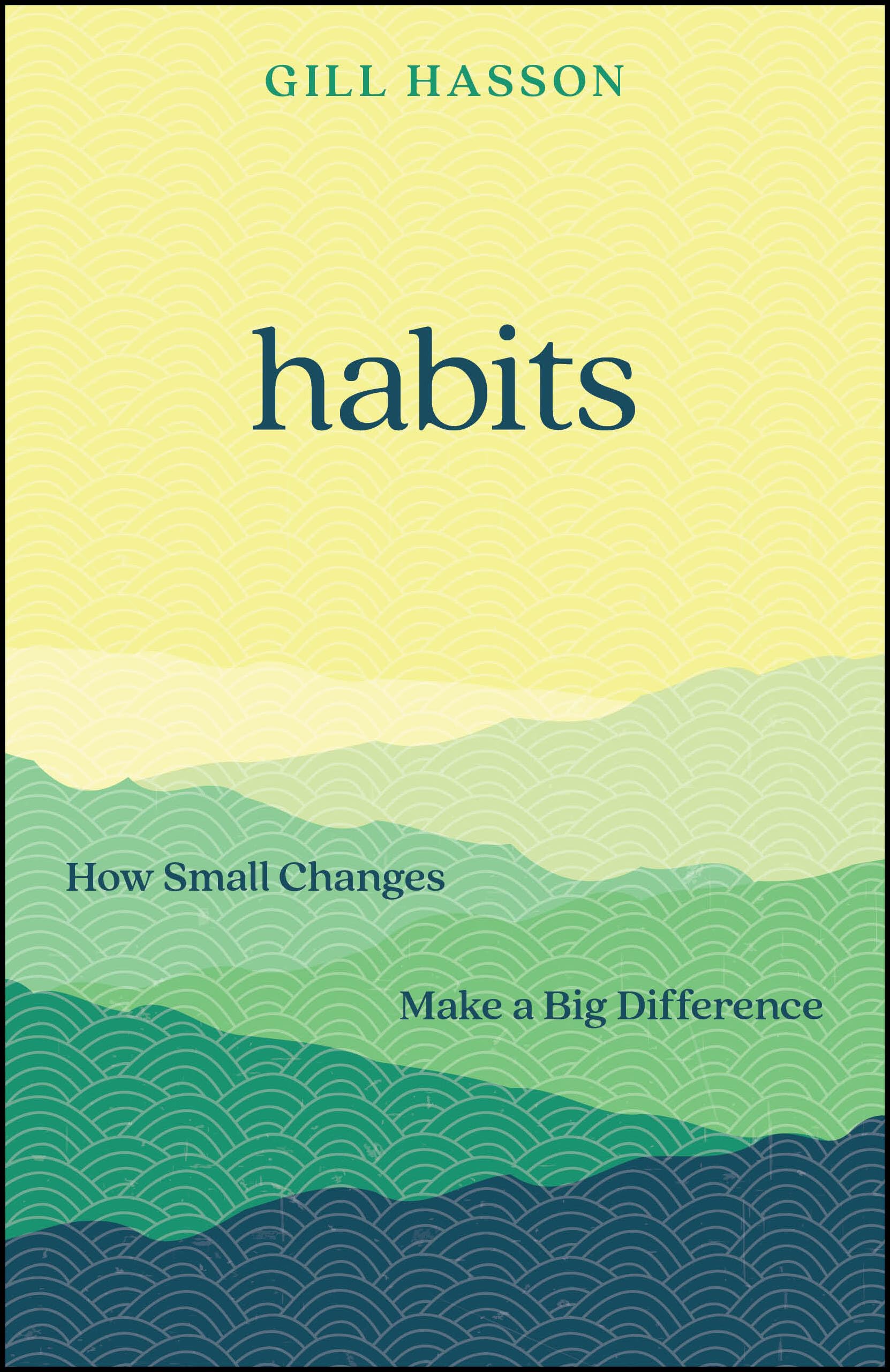 Habits: How Small Changes Make a Big Difference