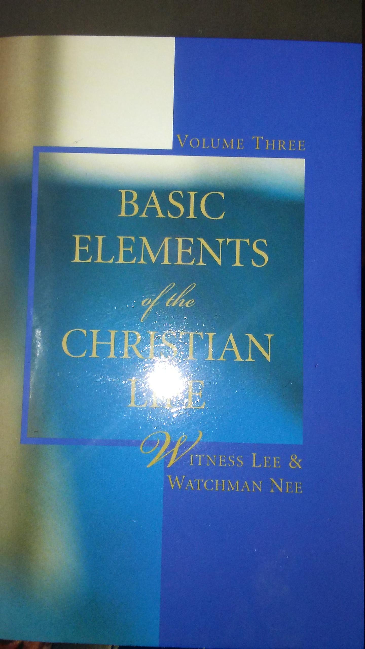 Basic Elements of the Christian Life, Vol. 3