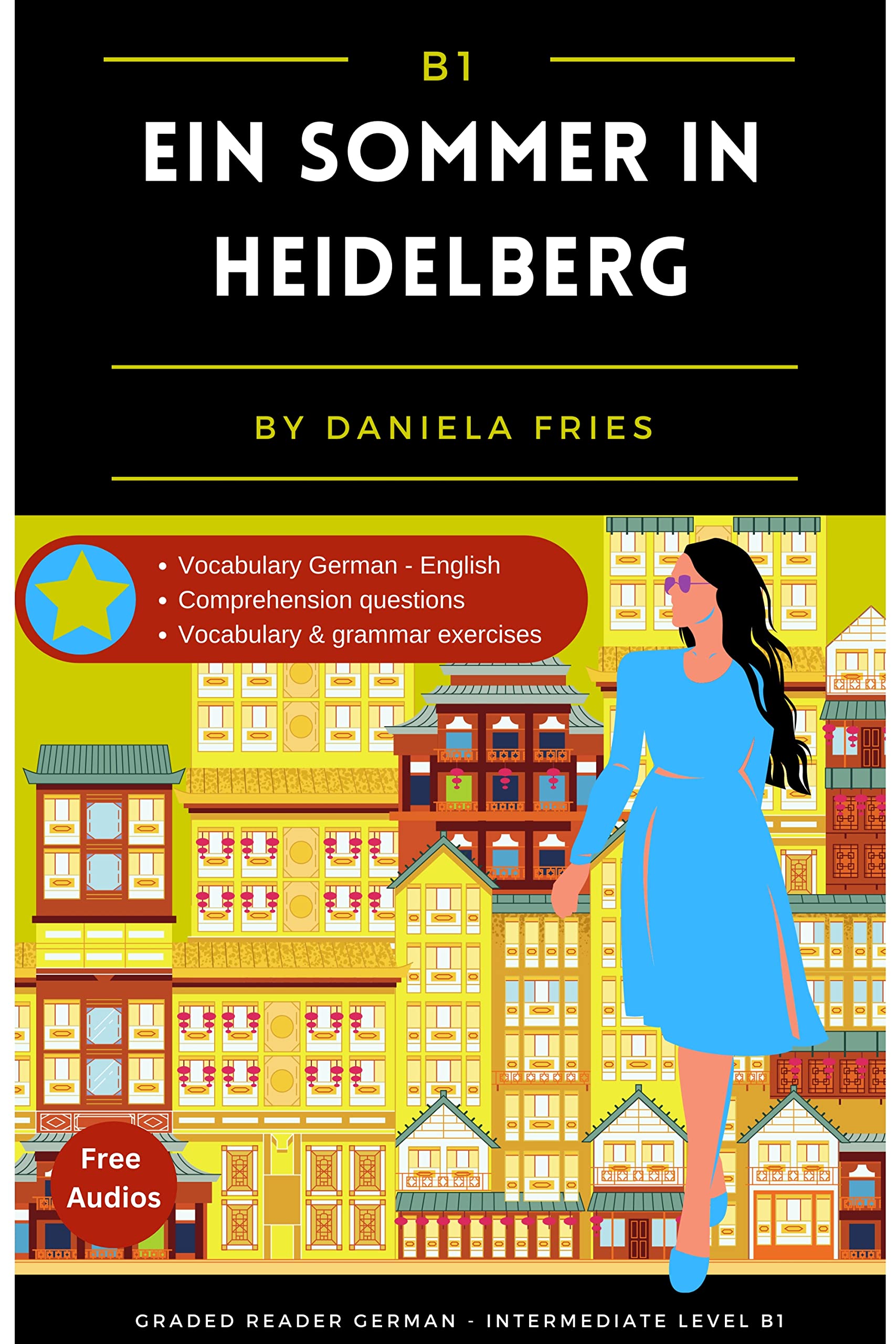 Ein Sommer in Heidelberg: Graded Reader Intermediate German B1 (German Edition)