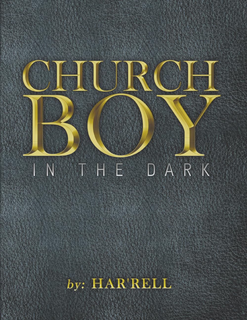 CHURCH BOY IN THE DARK (FROM: THE PULPIT TO: THE PEWS)