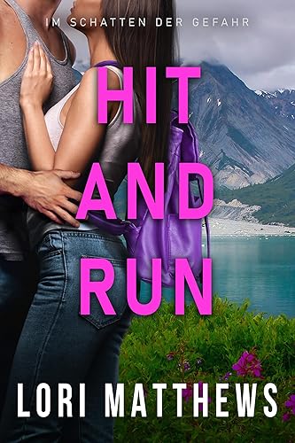 Hit and Run: Im Schatten der Gefahr (Callahan Security Series - Im Schatten der Gefahr 3)