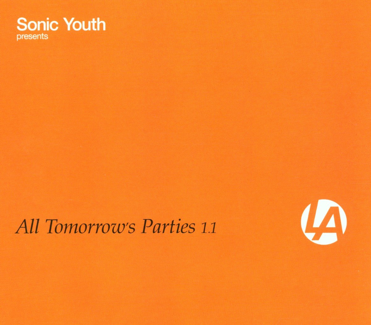 洋楽 Sonic Youth All Tomorrows Parties 1.1 All Tomorrow's Parties 1.1: Sonic Youth / Various [Digipak