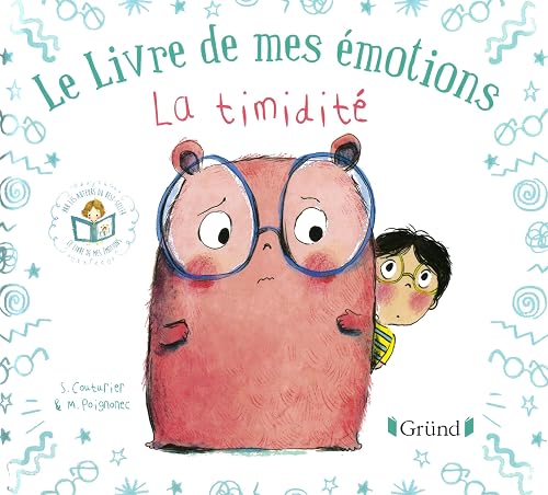 Le livre de mes émotions : La timidité – Album jeunesse – À partir de 3 ans