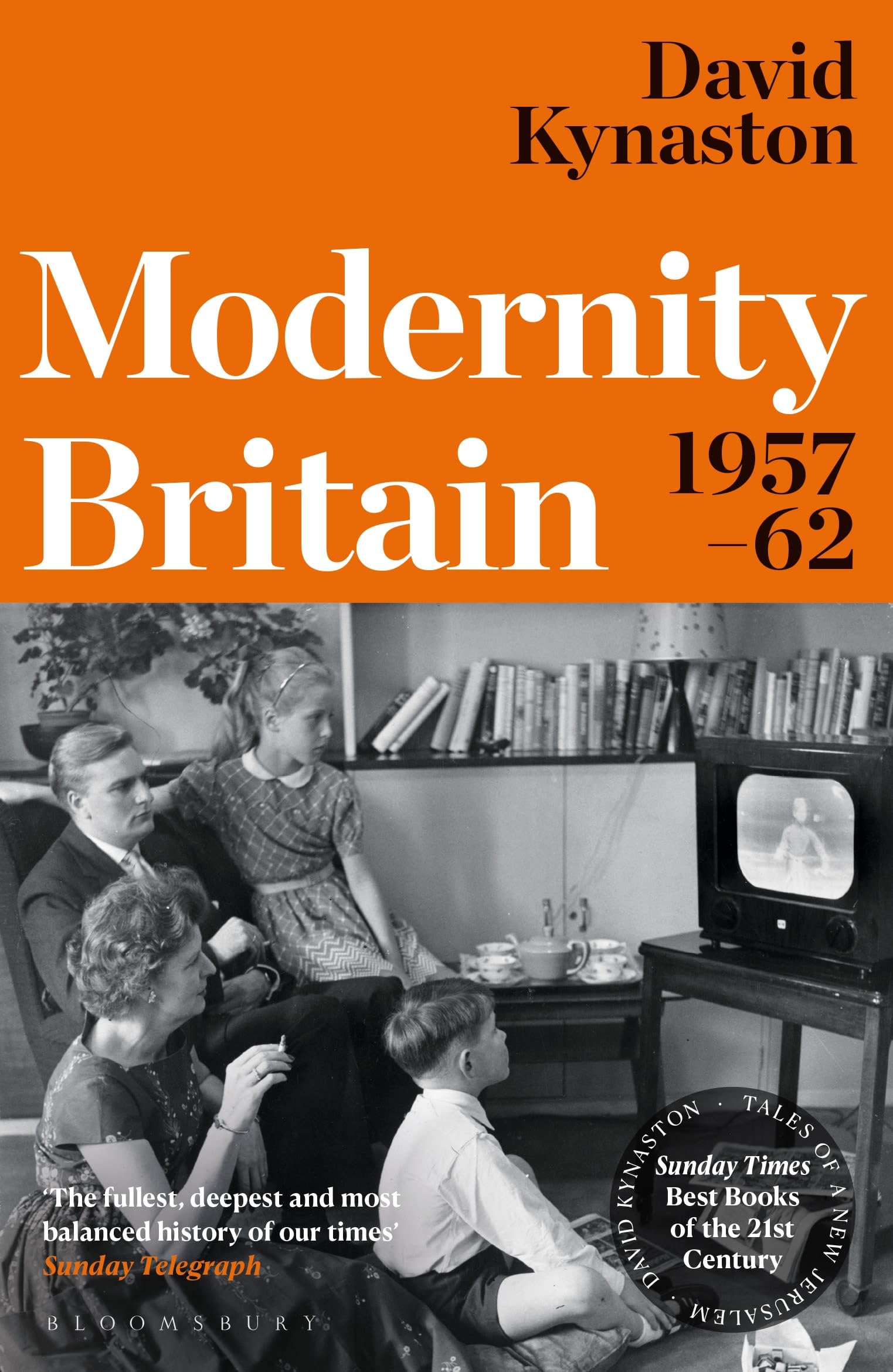 Modernity Britain: 1957-1962 (Tales of a New Jerusalem)