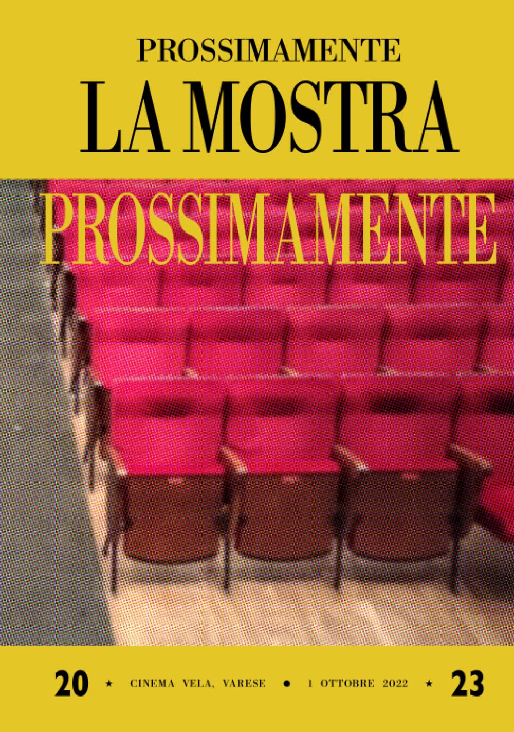 Prossimamente: La mostra (la centrale edizioni)