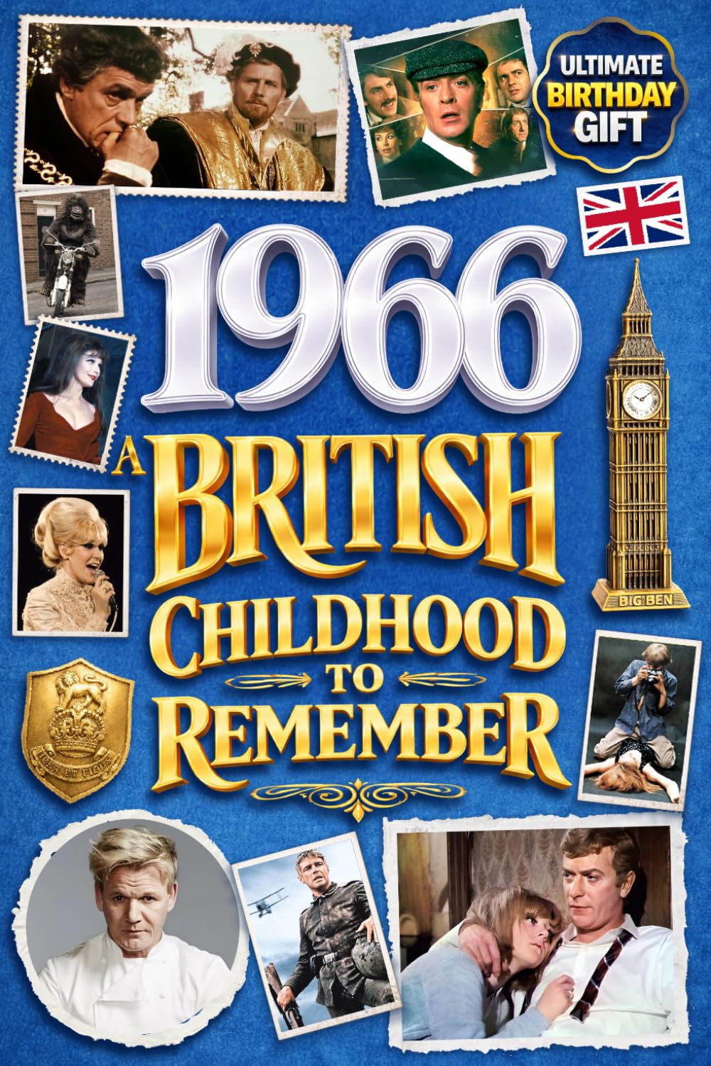 1966: A British Childhood to Remember: A Wonderfully Nostalgic Birthday Gift Full of Laughter and Memories – Packed with Fun Trivia, Memory Games, and Surprising Facts