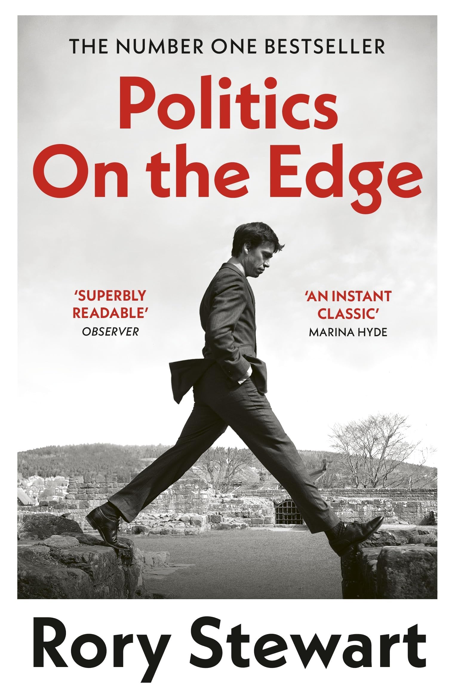 Politics On the Edge: The must-read #1 Sunday Times bestseller from the host of hit podcast The Rest Is Politics Paperback – 6 Jun. 2024