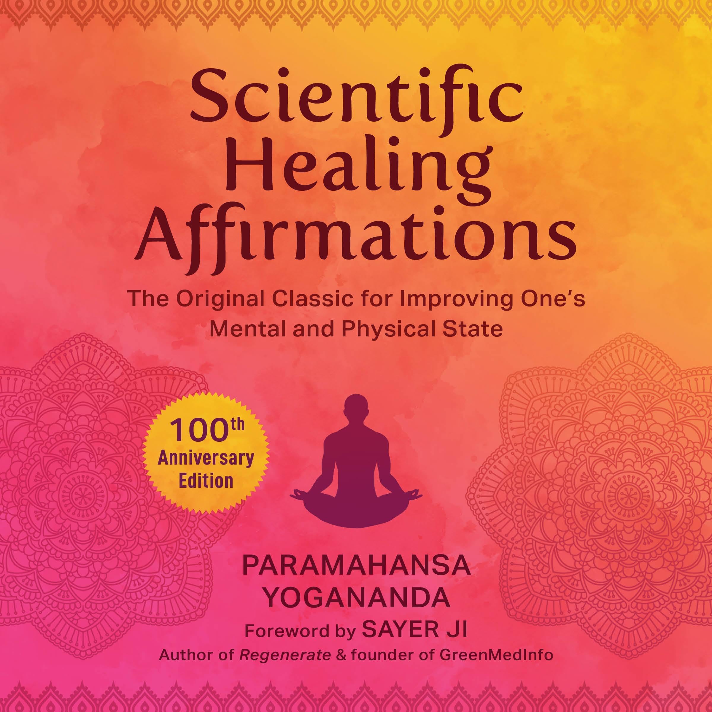 Scientific Healing Affirmations (100th Anniversary Edition)