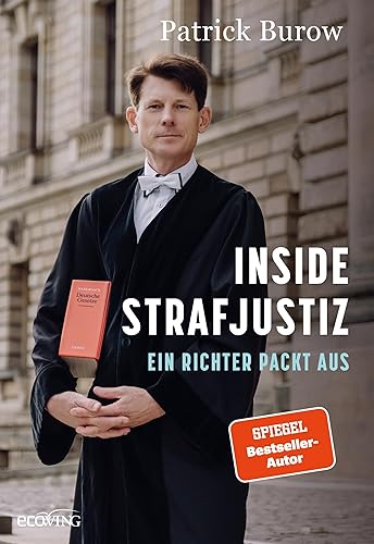 Inside Strafjustiz: Ein Richter packt aus