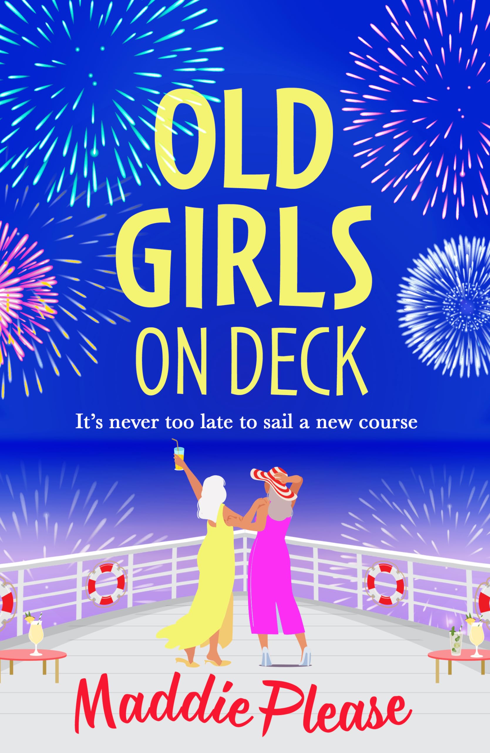 Old Girls on Deck: An uplifting, heart-warming read from BESTSELLER Maddie Please