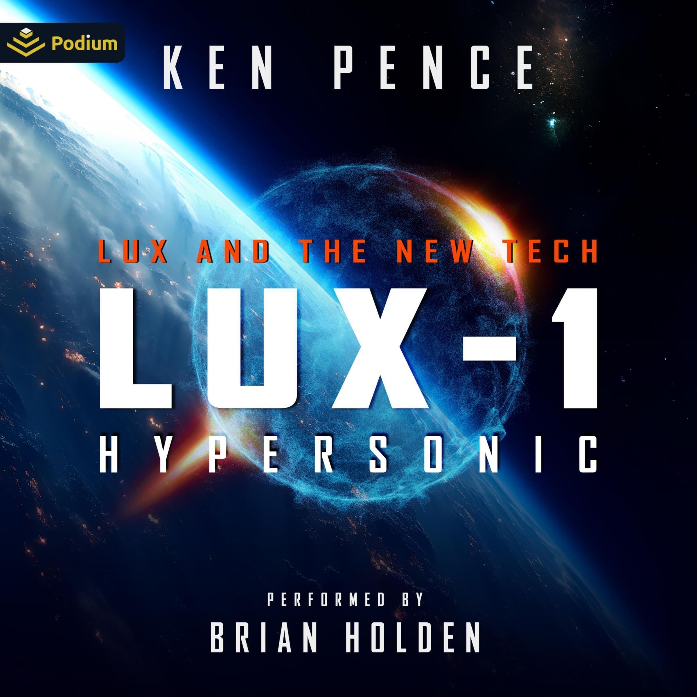 LUX-1: Hypersonic: LUX and the New TECH, Book 1