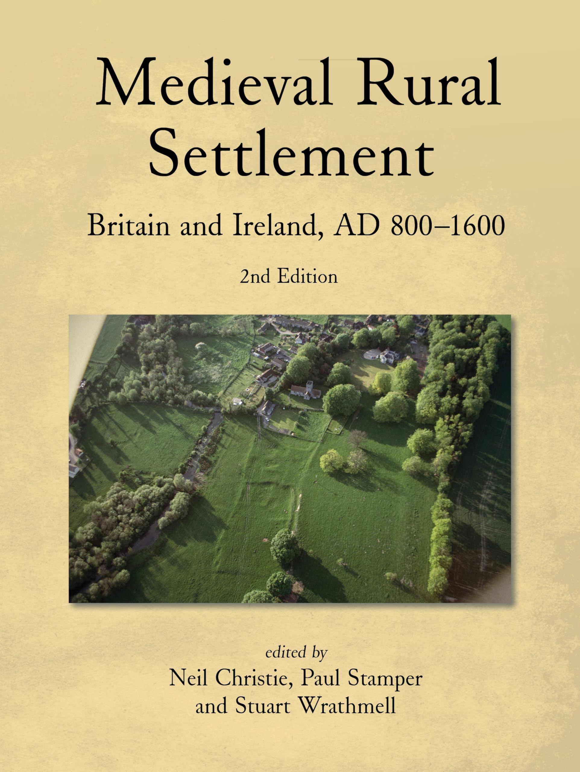 Medieval Rural Settlement: Britain and Ireland, AD 800–1600