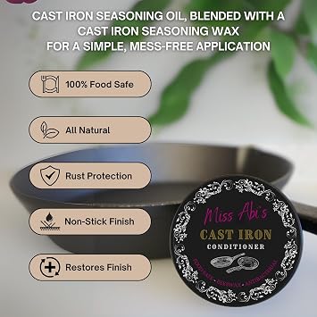 Miss Abi's Cast Iron Conditioner: Seasoning & Protection for Cast Iron & Carbon Steel | Cast Iron Restorer | Cast Iron Skillet Conditioner | cast iron seasoning | griddle seasoning