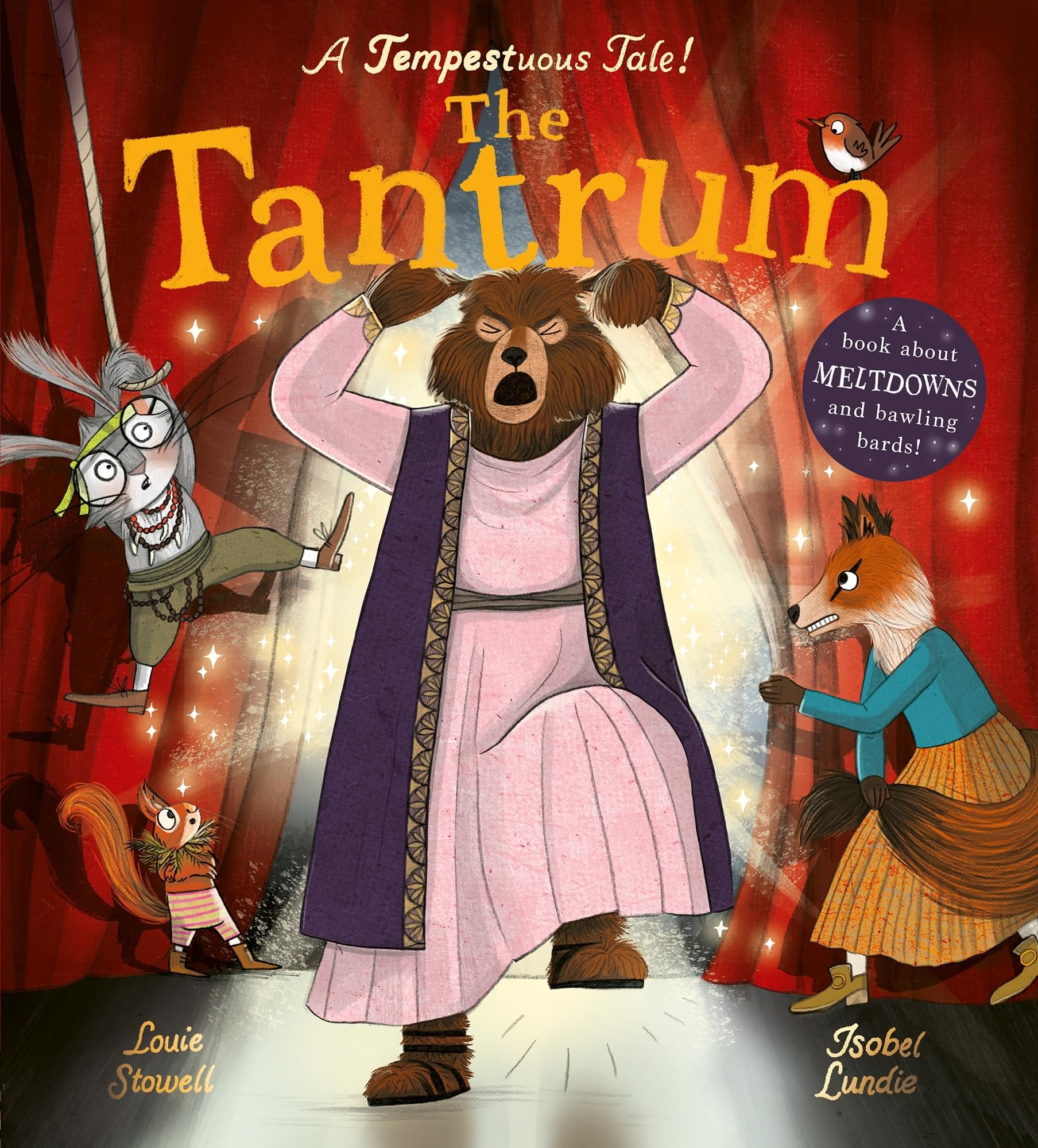The Tantrum: A book about meltdowns and bawling bards! (Shakesbearean Tales, 2)