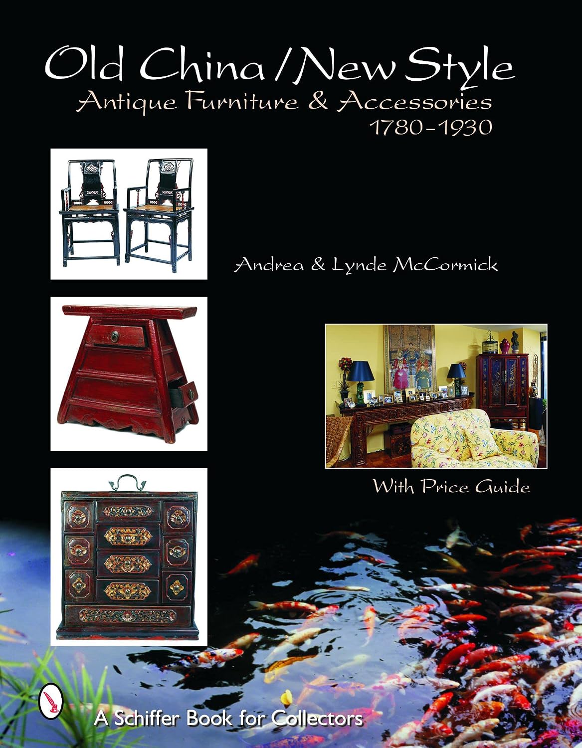 Old Style/New China: Antique Furniture and Accessories, c. 1780-1930