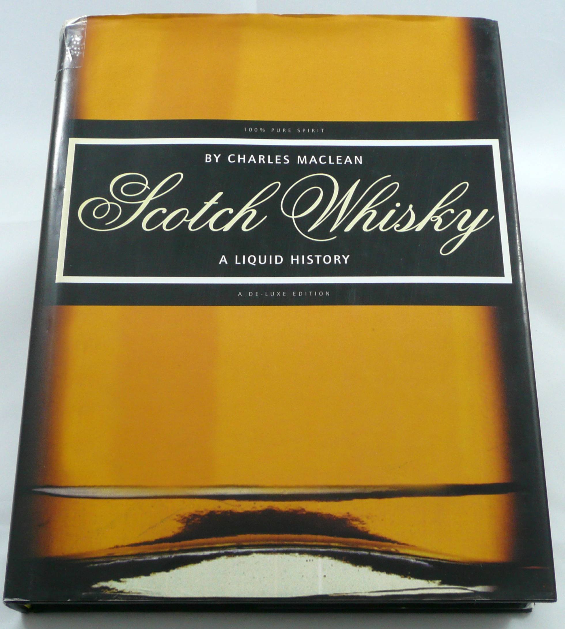 Scotch Whisky: A Liquid History