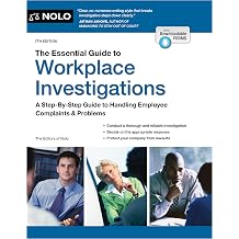 Essential Guide to Workplace Investigations, The A Step-By-Step Guide to Handling Employee Complaints & Problems
