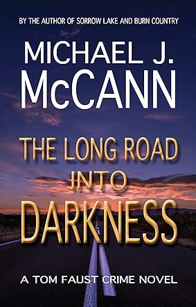 The Long Road into Darkness