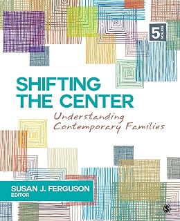 Shifting the Center: Understanding Contemporary Families