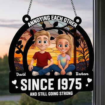 Annoying Each Other Since - Customized Suncatcher, Annoying Each Others Since and Still Going Strong Couple SunCatcher Ornament, Husband and Wife SunCatcher Ornament Gifts