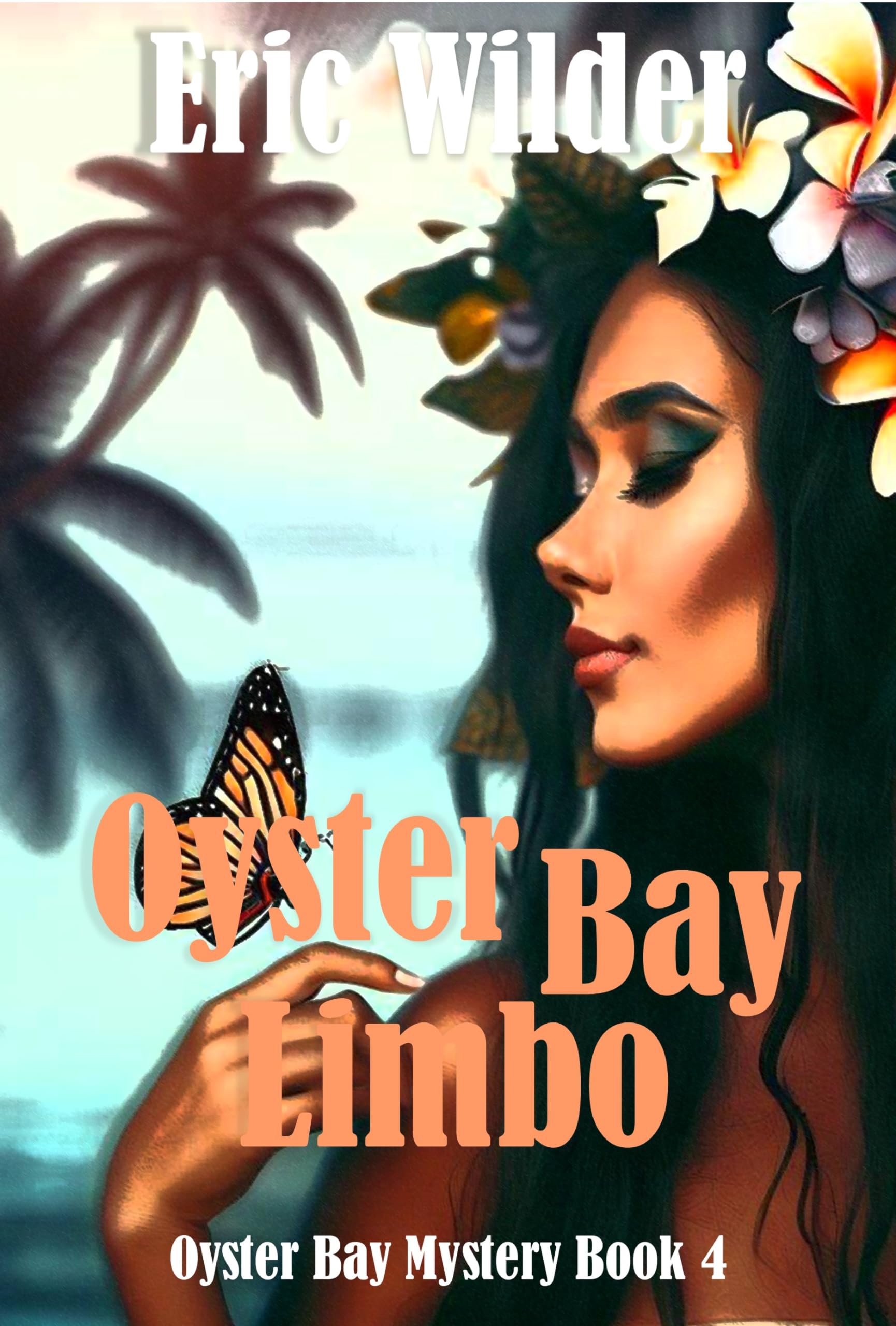 Oyster Bay Limbo: Oyster Bay adventure (Oyster Bay Mystery Book 4)