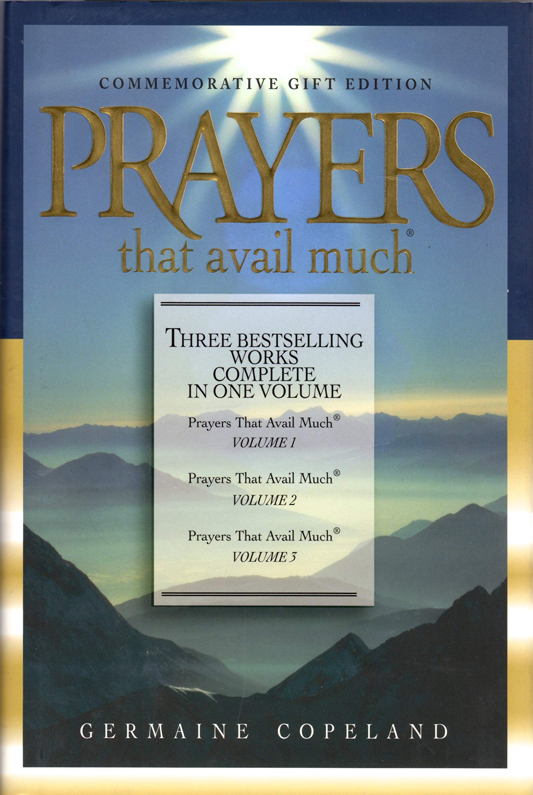 Prayers That Avail Much: Three Bestselling Works Complete In One Volume, 25th Anniversary Commemorative