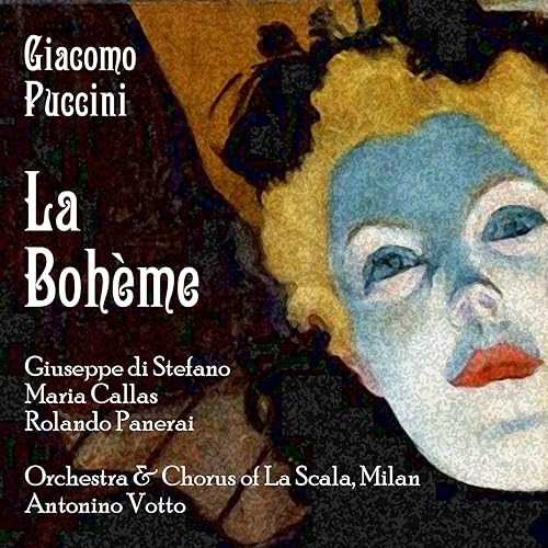 Puccini La Bohème by Giuseppe di Stefano, Maria Callas, Rolando Panerai on Amazon Music