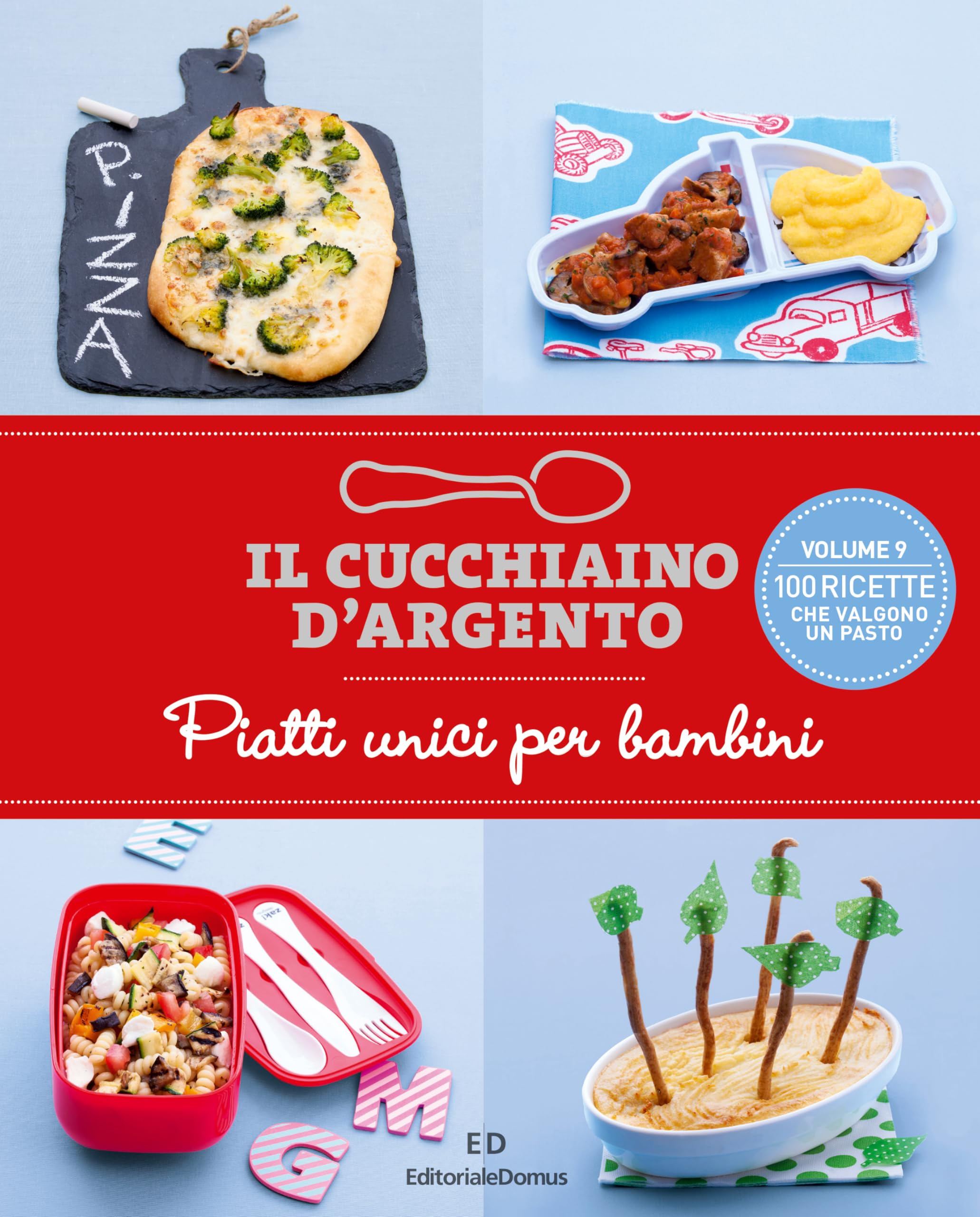 Il Cucchiaino d'Argento. Piatti unici per bambini