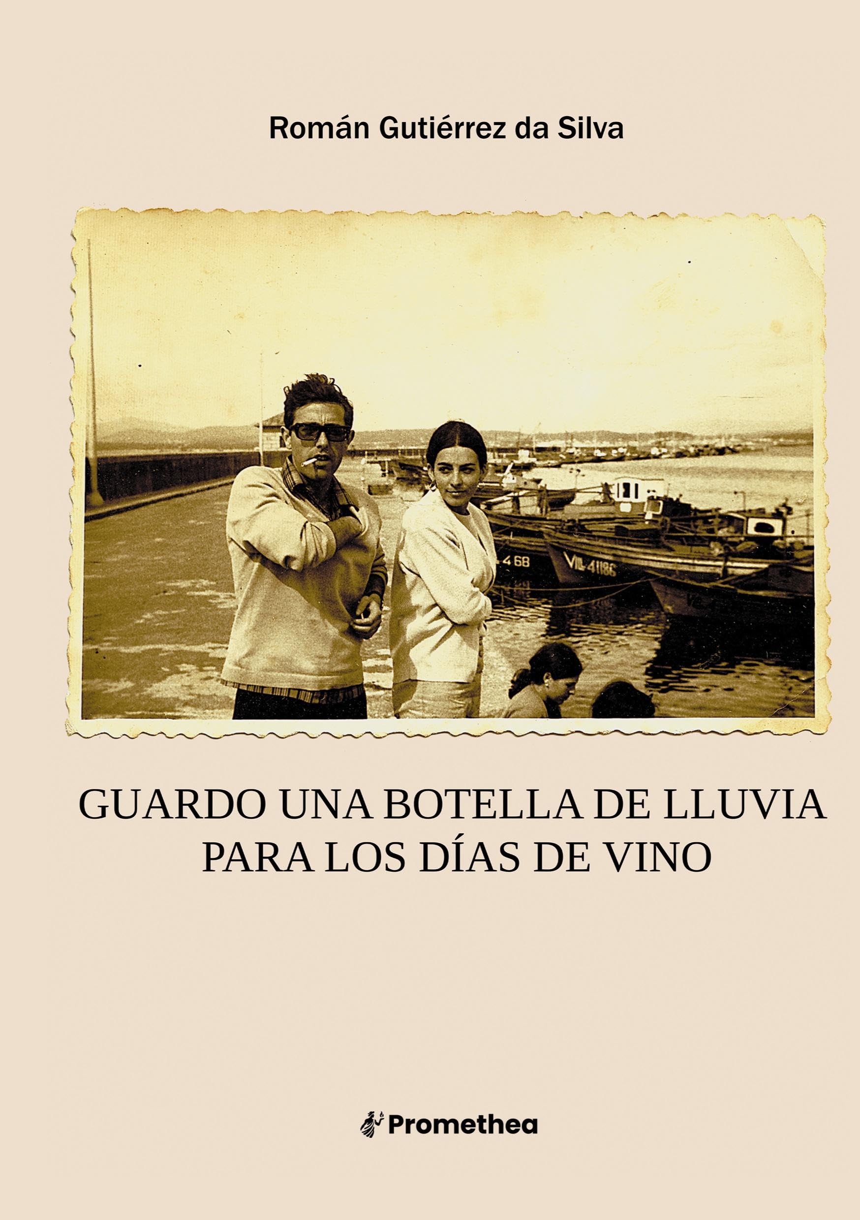 Guardo una botella de lluvia para los días de vino