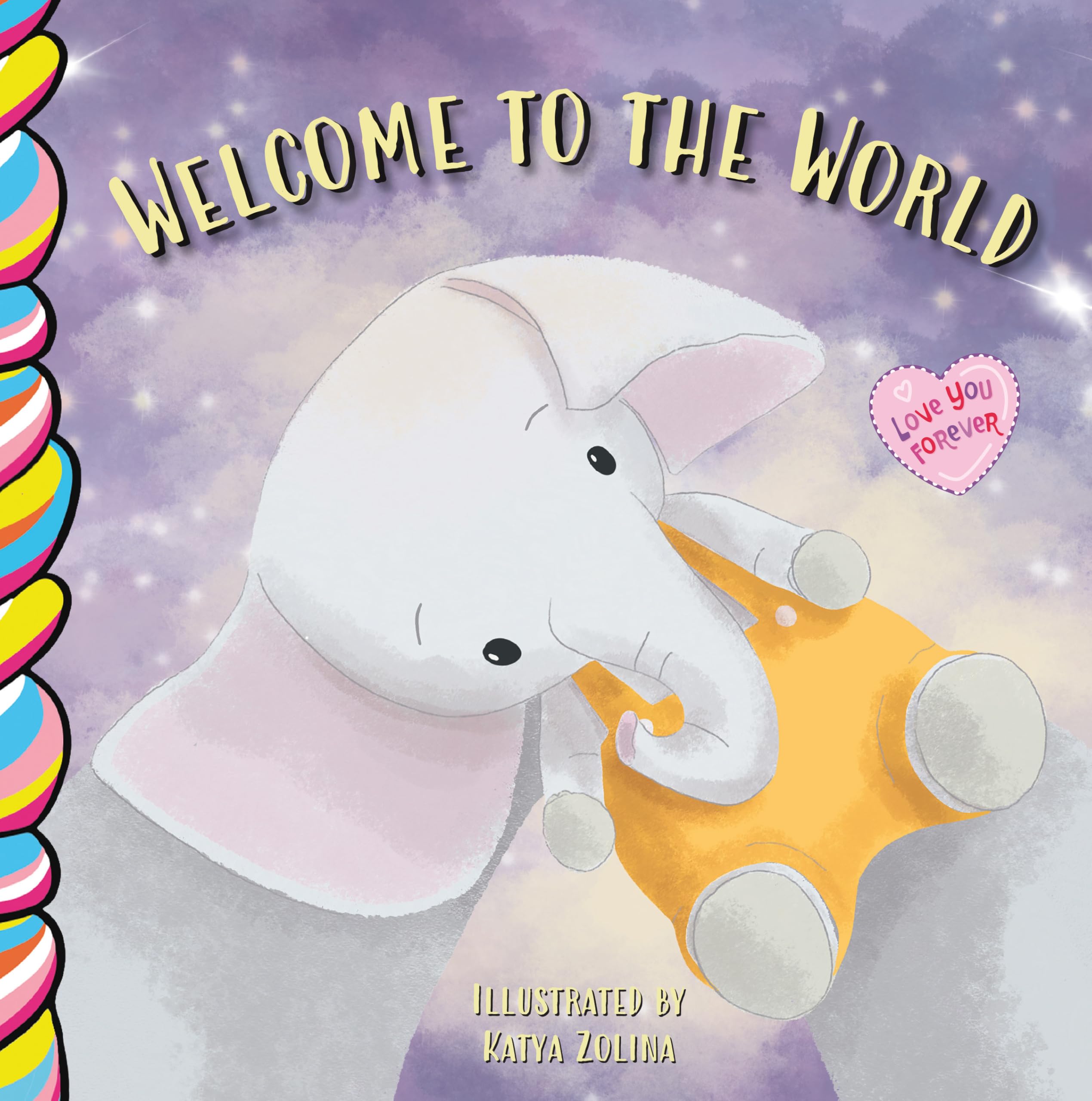 Welcome to the World 7x7 (Love You Forever)