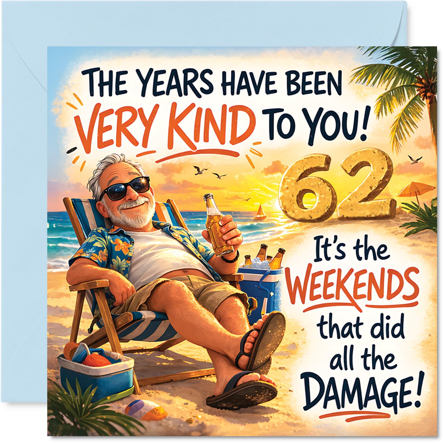 Funny 62nd Birthday Card - Beach Vibes and a Cheeky Wink - Elderly Gent Lounging with Tropical Flair - Perfect for a Laugh at Turning 62-145mm Square, Envelope Included