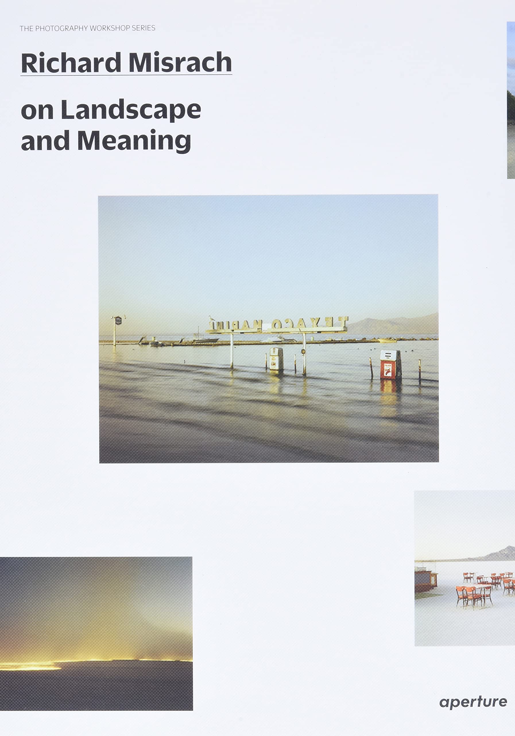 Richard Misrach on Landscape and Meaning: The Photography Workshop Series
