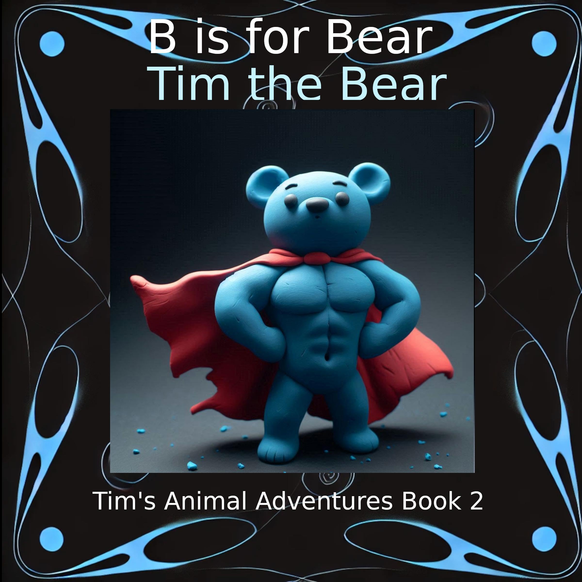 Cover art for B Is for Bear: Tim the Bear