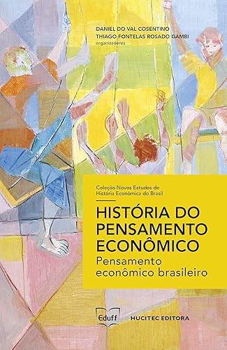 História do pensamento econômico: pensamento econômico brasileiro