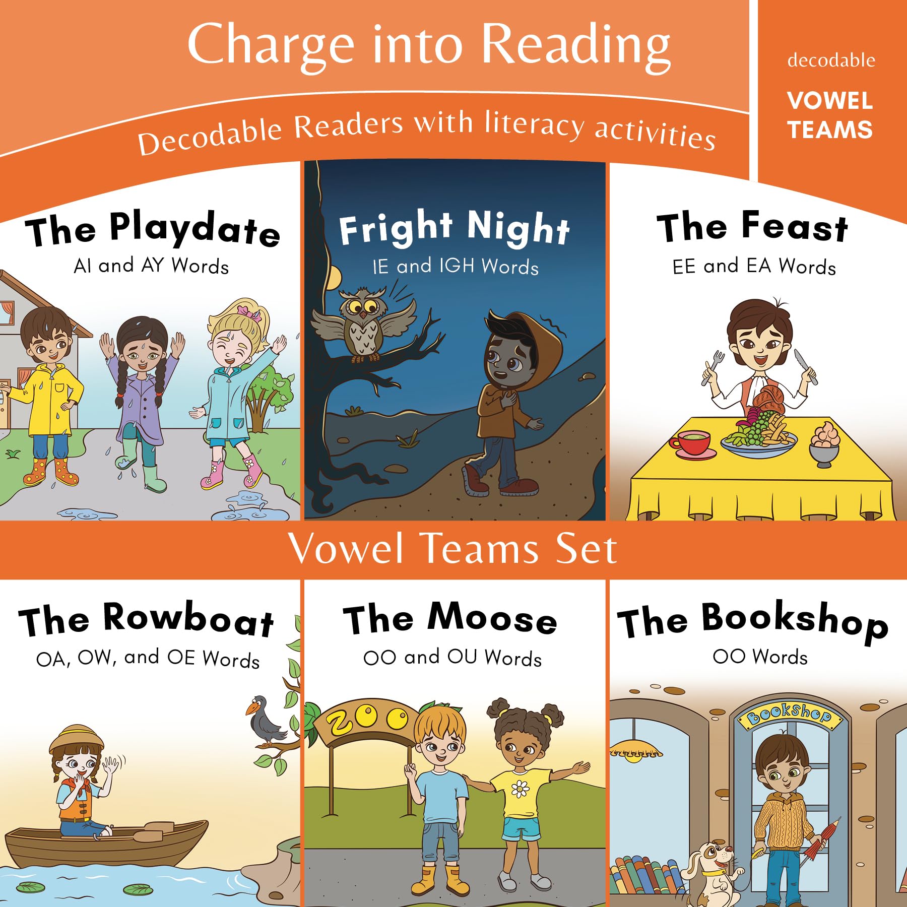 Charge into Reading Decodable Books (Stage 7): 6 Vowel Teams Decodable Readers to Help First Grade and Second Grade Beginning Readers Learn to Read ... E, Long I, Long O, Long OO, and Short OO)