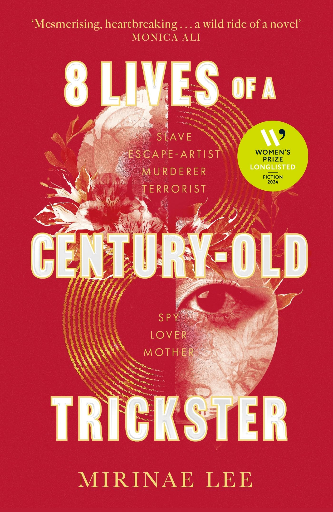 8 Lives of a Century-Old Trickster: Longlisted for the Women's Prize for Fiction 2024