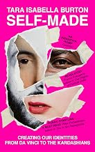 Cover of Self-Made: Creating Our Identities from Da Vinci to the Kardashians
