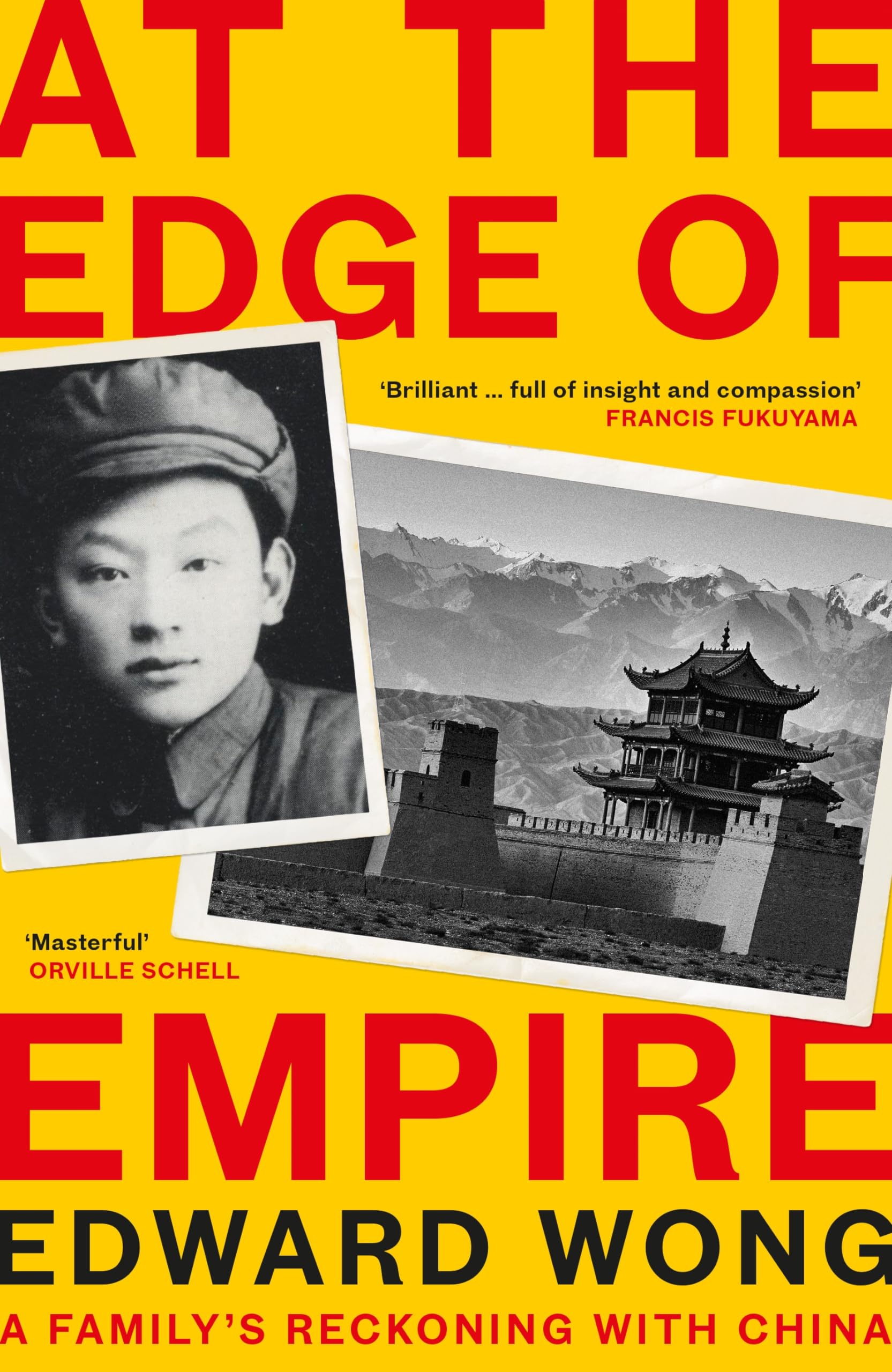 At the Edge of Empire: A Family's Reckoning with China: FINALIST FOR THE ORWELL PRIZE 2025