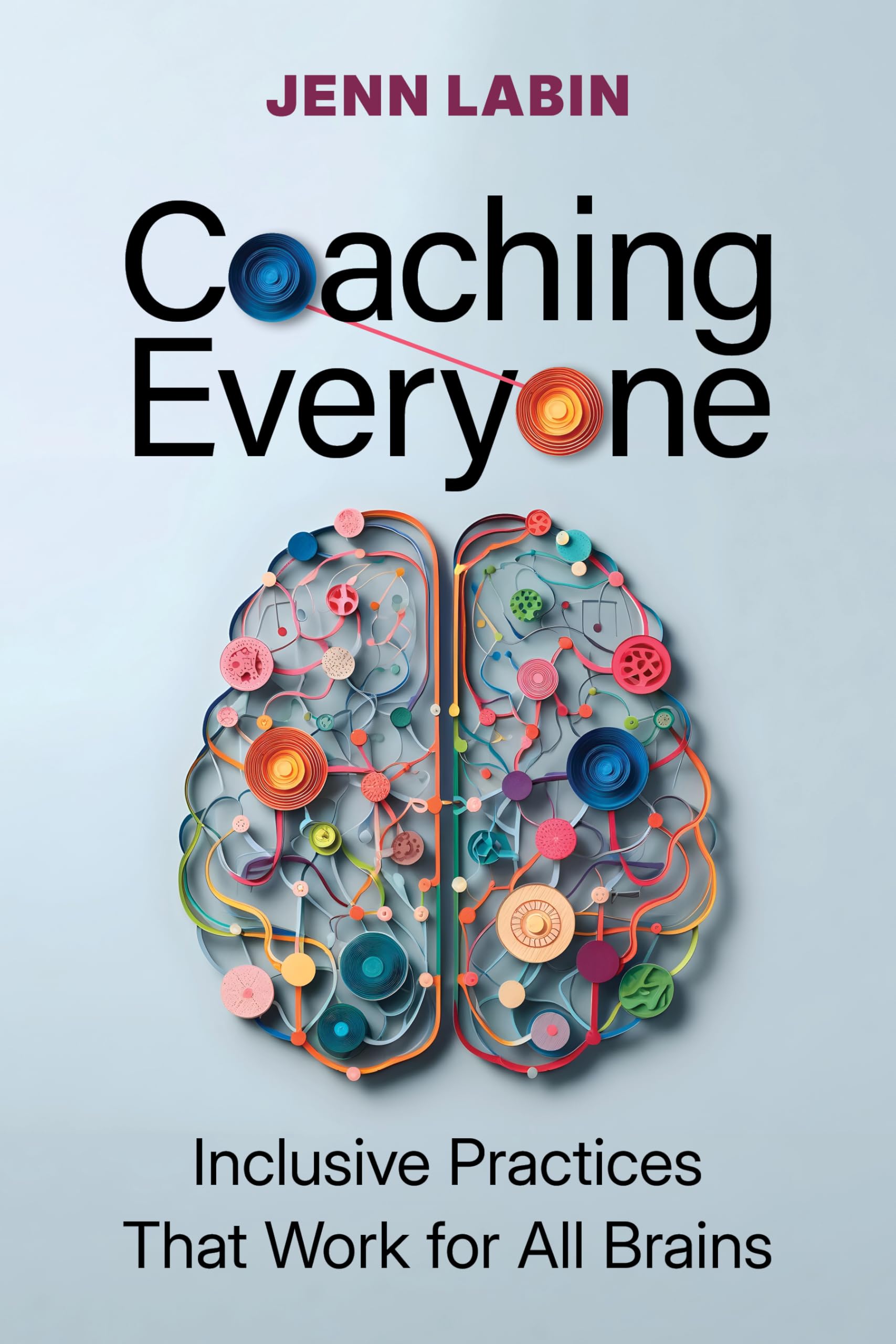 Coaching Everyone: Inclusive Practices That Work for All Brains
