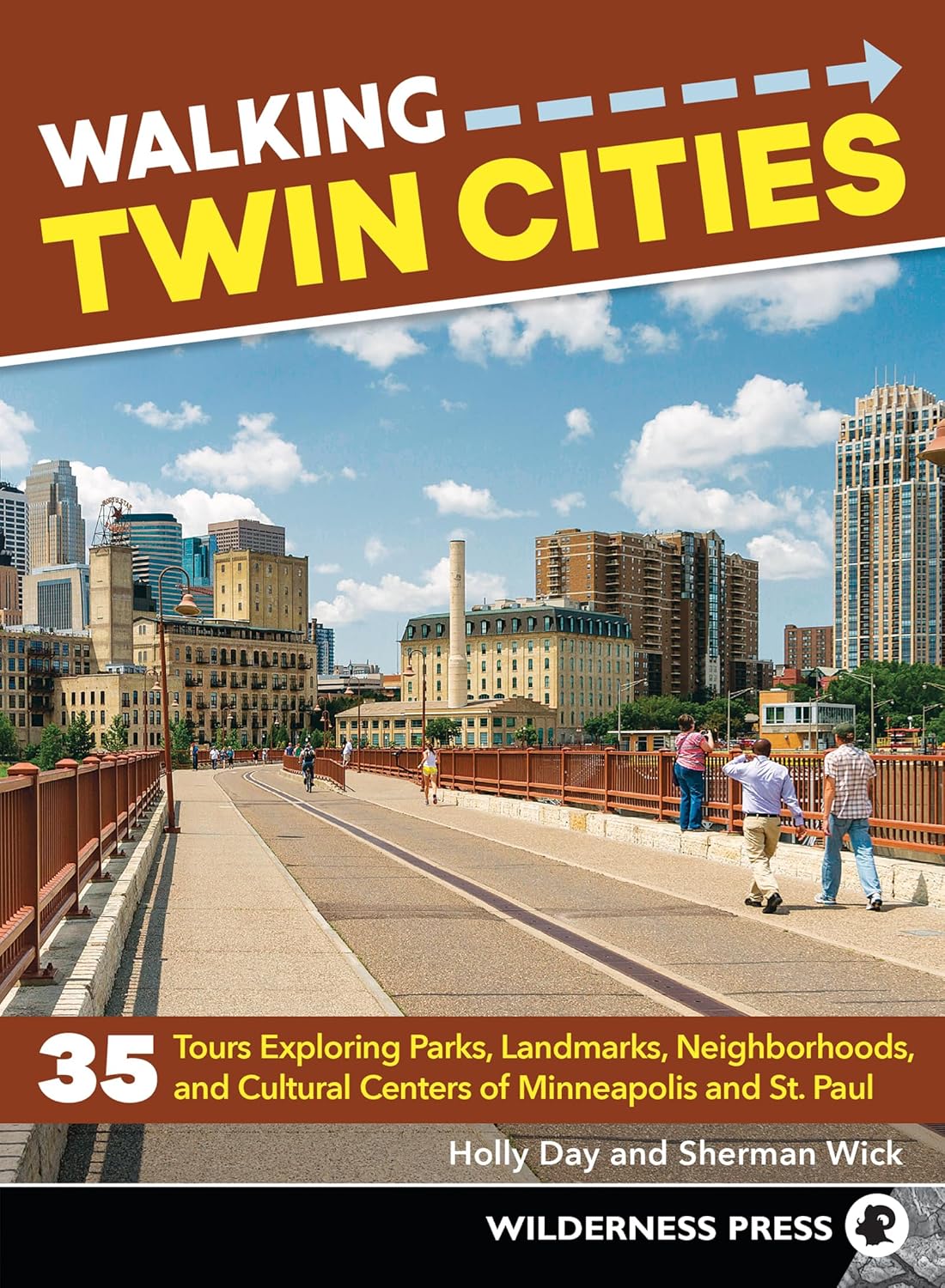 Walking Twin Cities: 35 Tours Exploring Parks, Landmarks, Neighborhoods, and Cultural Centers of Minneapolis and St. Paul      Paperback – August 21, 2018